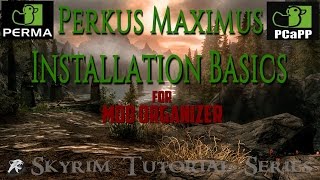 Perkus Maximus for Mod Organizer Installation Tutorial [upl. by Patsy]