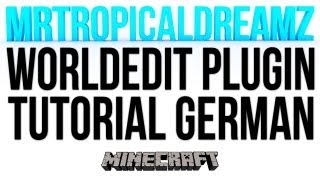 Minecraft Bukkit WorldEdit Plugin Tutorial German [upl. by Vani]