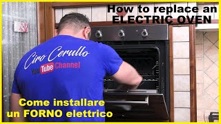 Come installare un FORNO ELETTRICO da incasso how to REPLACE an ELECTRIC OVEN  Forno cucina a gas [upl. by Eentihw467]