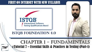 ISTQB FOUNDATION 40  Tutorial 7  15 Essentials Skills and Practices in Testing Part1  CTFL [upl. by Atinav971]