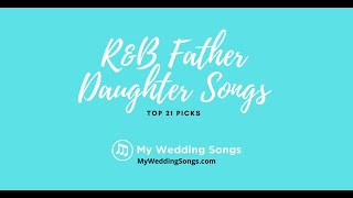 RampB Father Daughter Songs Top 21 Picks [upl. by Ynez]