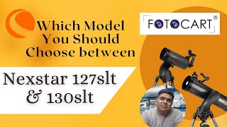 Which Model You Should Choose Between Celestron Nexstar 127slt vs 130slt  FotoCart India [upl. by Bouton]