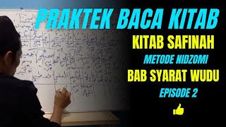 Praktek Baca Kitab Safinah Bab Syarat Wudu Eps 2  Metode Nidzomi [upl. by Atinaj]