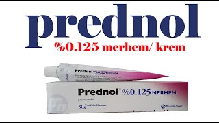 PREDNOL Krem Nedir Niçin Kullanılır Nasıl Kullanılır Yan Etkileri Nelerdir [upl. by Kellda]