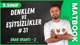 Oran Orantı 2  Denklem ve Eşitsizlikler 31  9SINIF MATEMATİK  2024 [upl. by Ronen]