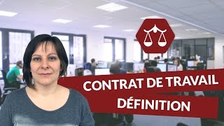 Le contrat de travail  définition  STMG Droit  digiSchool [upl. by Leia]