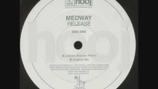 Medway  Release Lexicon Avenue Mix [upl. by Ioj]