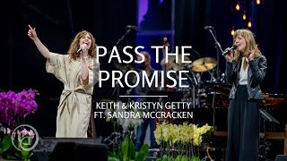 Pass the Promise Live from Sing 21  Keith amp Kristyn Getty Ft Sandra McCracken [upl. by Henryson]