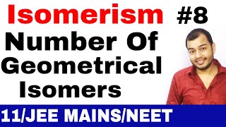 Isomerism 08  Geometrical Isomers 03  Number of Geometrical Isomers JEE MAINS NEET [upl. by Anayik]