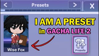 I Am a Preset in Gacha Life 2 😭🤚 HOW YOU CAN BECOME ONE [upl. by Nalyak]