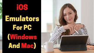 8 Best iOS Emulators For PC Windows And Mac To Run iOS Apps  iOS Emulators To Run iOS Apps on PC [upl. by Camella]