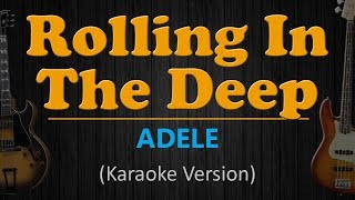 ROLLING IN THE DEEP Karaoke Version Adele [upl. by Lindgren]