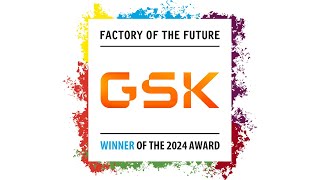 Factory of the Future 2024  GSK [upl. by Beora]