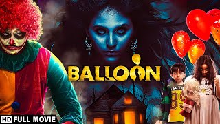 Balloon Full Movie  Hindi Dubbed Movies 2019 Jai Sampath Anjali Janani Iyer Hindi Horror Movies [upl. by Norted]