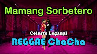 Mamang Sorbetero  Celeste Legaspi ft DJ John Paul ChaCha Version [upl. by Nahc742]