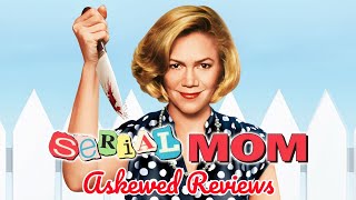 Serial Mom 1994  Askewed Review [upl. by Aranat]