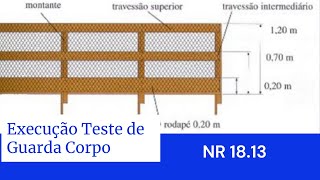 Teste em Guarda Corpo de Obras NR 1813 [upl. by Tamarah]