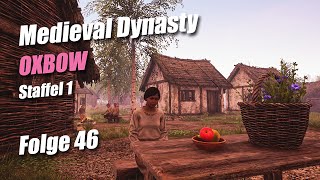 Medieval Dynasty  Oxbow  Folge 46 Bisschen dekorieren [upl. by Hallock]