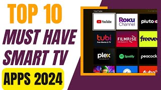 Top 10 MustHave Smart TV Apps of 2024 [upl. by Gregorius]