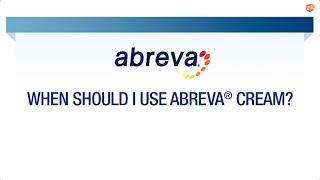 When to Use Abreva®  Abreva® FAQ [upl. by Eylk551]