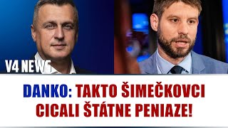 DANKO TAKTO ŠIMEČKOVCI CICALI ŠTÁTNE PENIAZE [upl. by Bergmans]