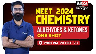 NEET 2024  CHEMISTRY⚗️🧪👩🏻‍🔬  Aldehydes amp KETONES  ONE SHOT [upl. by Yras848]