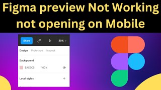 How to Fix Figma Preview is not Showing not working on Mobile [upl. by Enetsuj]