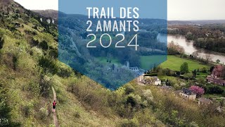 Le Trail des 2 Amants 2024 [upl. by Ellivnarg]