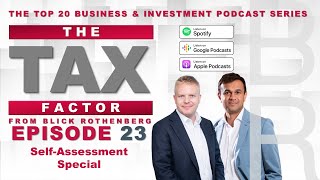 Blick Rothenberg – The Tax Factor  Episode 23  The Top 20 Business and Investment Podcast [upl. by Corder]