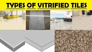 Types of Vitrified Tiles [upl. by Naehs103]