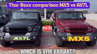 Mahindra Thar Roxx MX5 vs Ax7L Detailed Comparison  Which Is VFM Variant Top Variant Se 2Lac Sasta [upl. by Crocker614]