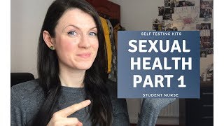 Lets Talk Sexual Health  Home Self Testing Kits  Nursing Student UK [upl. by Evvy256]