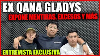 EX QANA GLADYS expone EXCESOS MENTIRAS ROBOS y más  Entrevista exclusiva [upl. by Fuld]