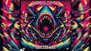 SETTEBASS  Megalodon Extended Mix [upl. by Mano]