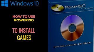 How to Use PowerISO to Install Games Windows 10 [upl. by Enaasiali361]