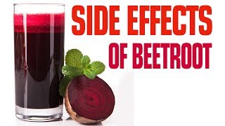 7 Side Effects Of Beetroot Juice [upl. by Eirolam950]