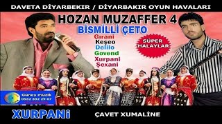 XURPANİ KÜRTÇE HALAY GOVEND GRANİ DELİLO DAVET  Hozan Muzaffer Bismilli Çeto KÜRTÇE OYUN HAVASI [upl. by Eeliab]