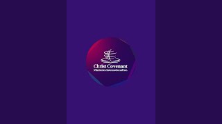 Christ Covenant Ministries Intl Inc is live [upl. by Primrose]