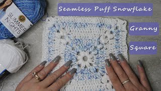 Crochet My Seamless Puff Snow Flake GRANNY SQUARE StepbyStep How To [upl. by Tupler]