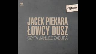 Jacek Piekara quotŁowcy duszquot audiobook [upl. by Rochemont]