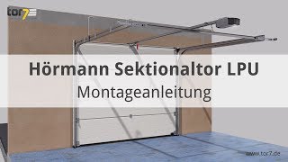 Montage eines Hörmann Garagentores  Sektionaltores LPU 42 [upl. by Ainaj]