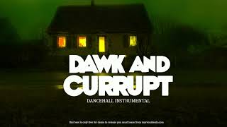 Dancehall Instrumental Riddim 2024  Dawk and Currupt [upl. by Ennadroj]