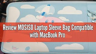 Review MOSISO Laptop Sleeve Bag Compatible with MacBook Pro 16 inch 20242019 M3 A2991 M2 A2780 M1 A [upl. by Llerrit]