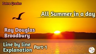 All Summer in a Day Ray Douglas Bradbury Line by line Explanation [upl. by Namlas]