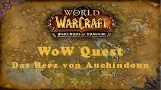 WoW Quest Das Herz von Auchindoun Horde [upl. by Epoh715]