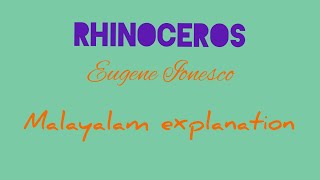 RHINOCEROSEugene IonescoMalayalam explanation Malayalam summaryRhinoceros dramaRhinoceros play [upl. by Grayson]