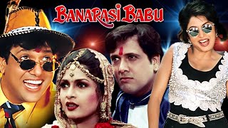 BANARASI BABU Hindi Full Movie  Romantic Comedy  Govinda Ramya Krishnan Kader KhanShakti Kapoor [upl. by Llenad]