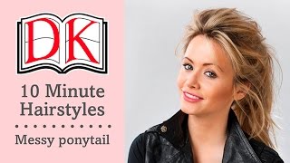 10 Minute Hairstyles Messy Ponytail [upl. by Teloiv]