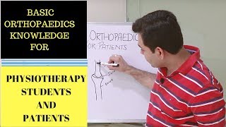 BASIC Orthopaedics For PHYSIOTHERAPY STUDENTS amp Patients about BONE JOINT MUSCLE TENDON LIGAMENT [upl. by Amati266]