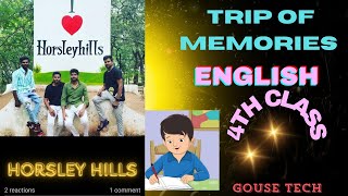 quotTrip of Memories quot Horsley Hills 4th class ENGLISH [upl. by Adav]